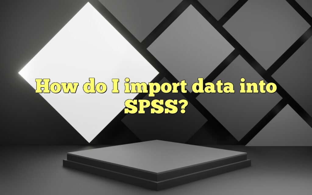 How do I import data into SPSS?