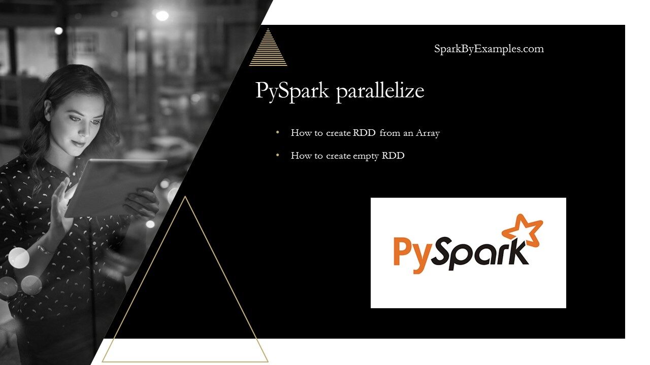How Can I Use The Parallelize() Function In PySpark To Create An RDD ...