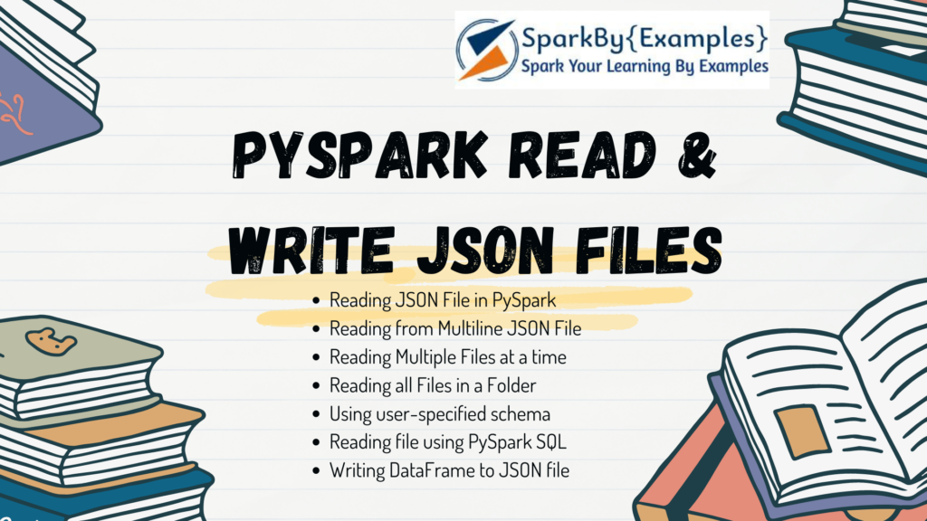 How can I read a JSON file into a PySpark DataFrame? 2
