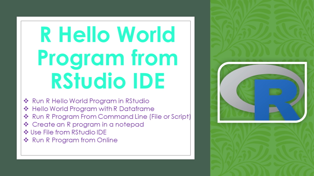 Can the Hello World Program be written in R using the RStudio IDE? 2