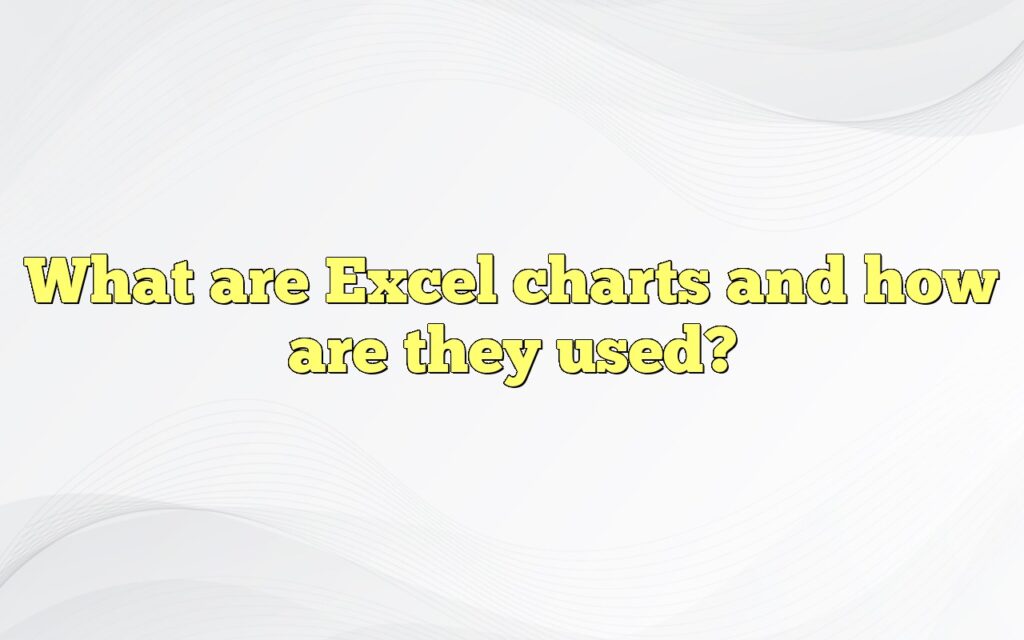 What are Excel charts and how are they used?
