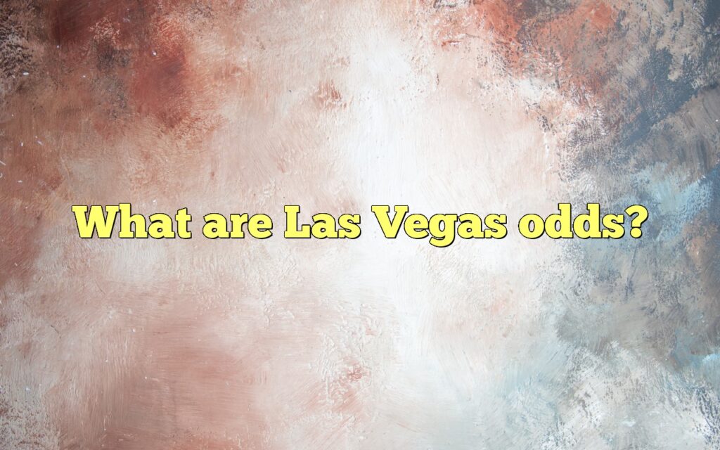 What are Las Vegas odds?