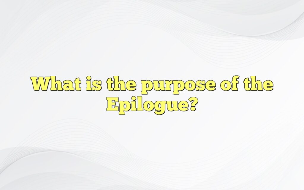 What is the purpose of the Epilogue?