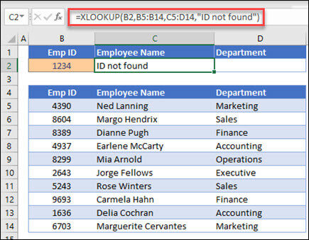 1e91c8d7-6130-4936-a8f5-018b15403898 Example of the XLOOKUP function used to return an Employee Name and Department based on Employee ID with the if_not_found argument. The formula is =XLOOKUP(B2,B5:B14,C5:D14,0,1,"Employee not found")