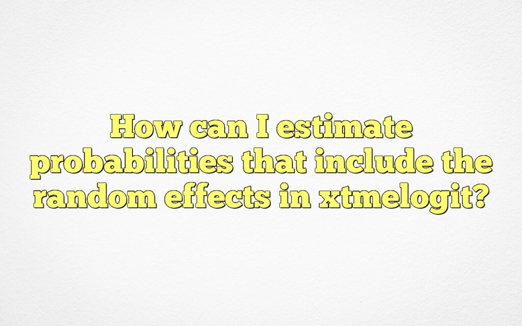 How can I estimate probabilities that include the random effects in xtmelogit?