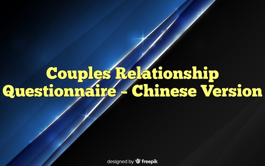 Couples Relationship Questionnaire – Chinese Version
