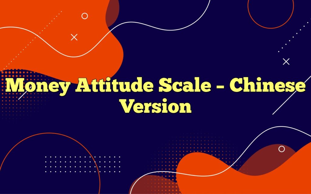 Money Attitude Scale – Chinese Version