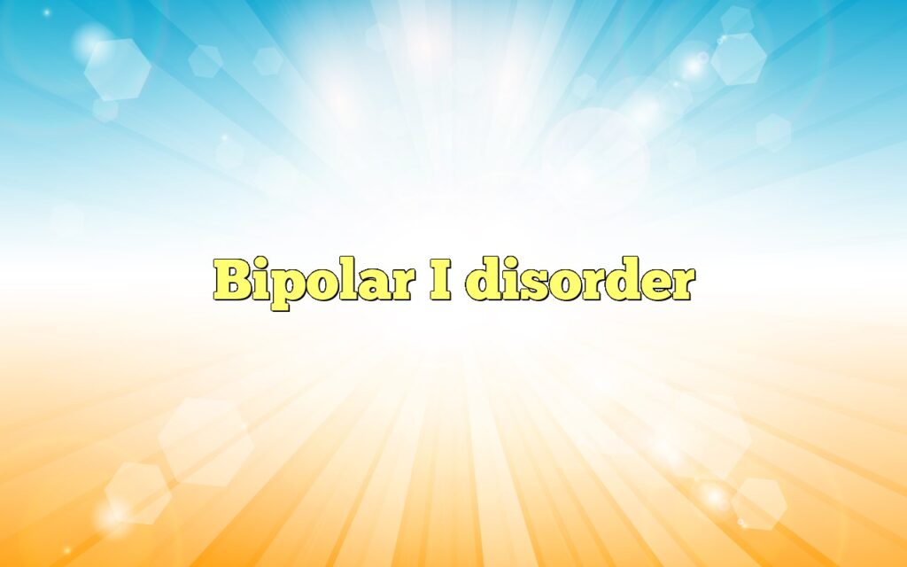 Bipolar I disorder