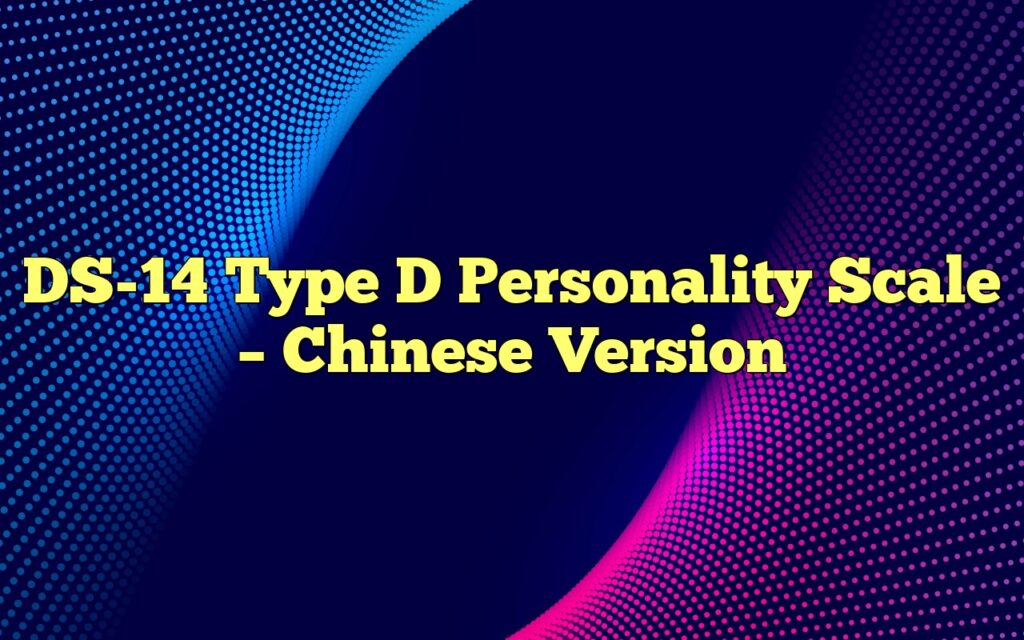DS-14 Type D Personality Scale – Chinese Version
