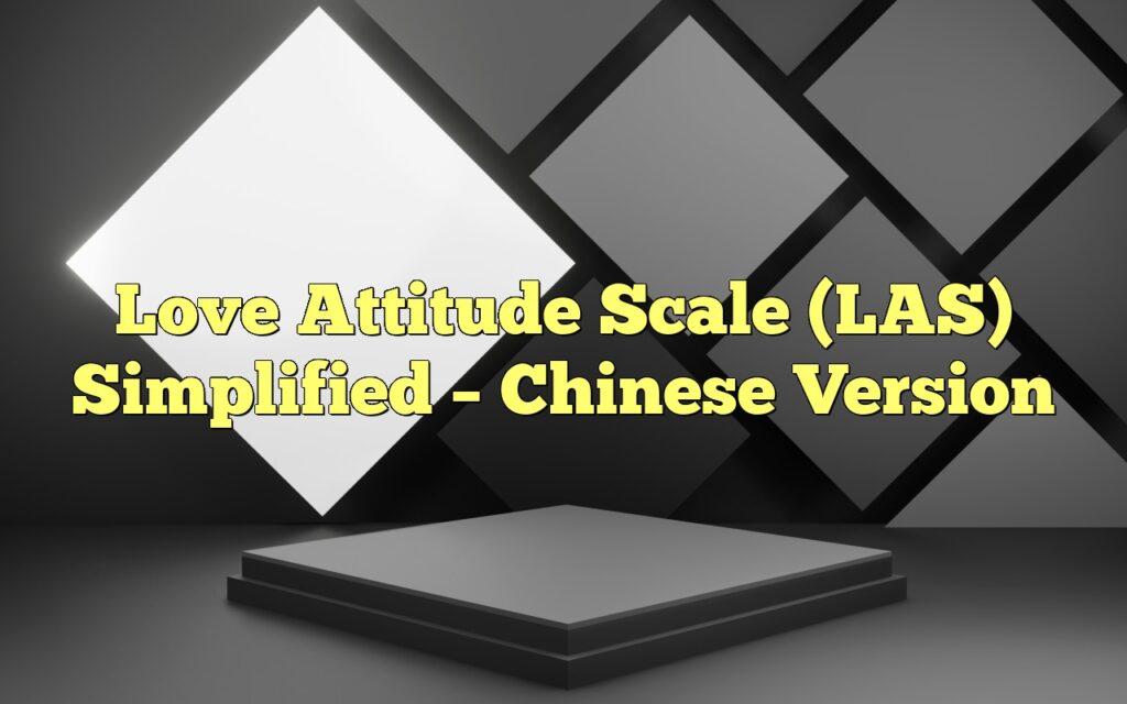 Love Attitude Scale (LAS) Simplified – Chinese Version