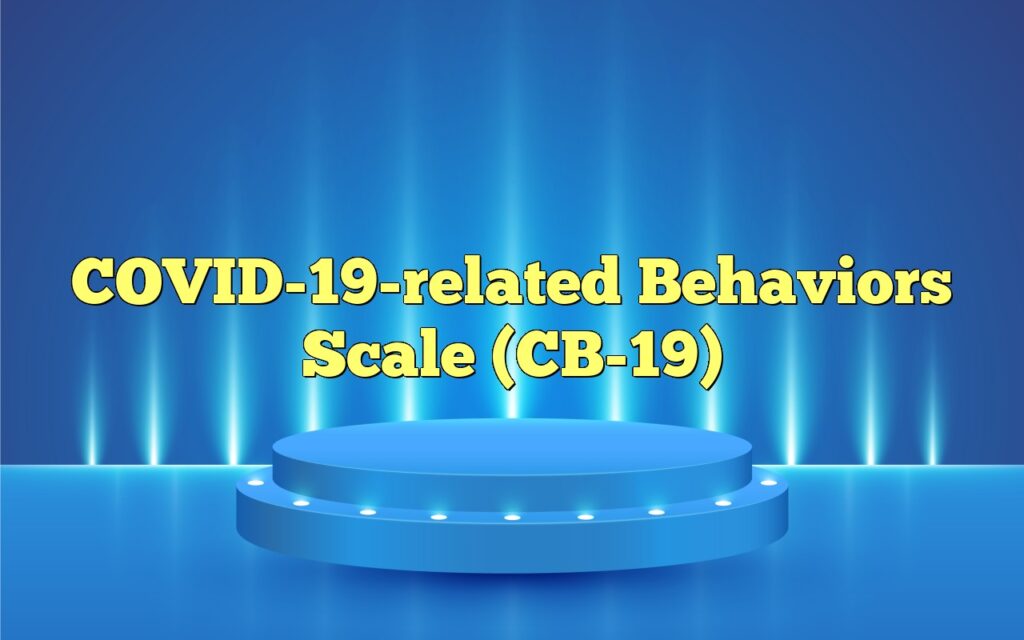 COVID-19-related Behaviors Scale (CB-19)