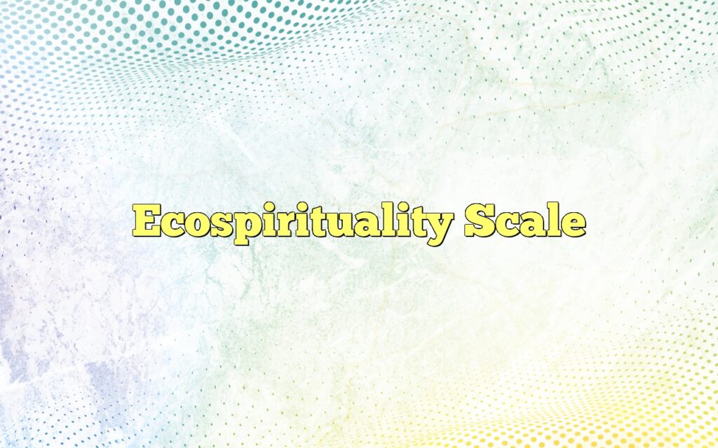 Ecospirituality Scale